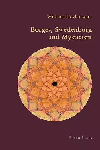 Borges, Swedenborg and Mysticism cover