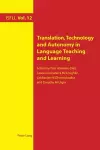 Translation, Technology and Autonomy in Language Teaching and Learning cover