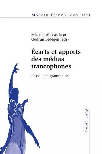 Écarts Et Apports Des Médias Francophones cover