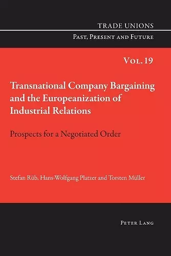 Transnational Company Bargaining and the Europeanization of Industrial Relations cover