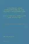 Dialogue and Disputation in the Zurich Reformation: Utz Eckstein’s «Concilium» and «Rychsztag» cover