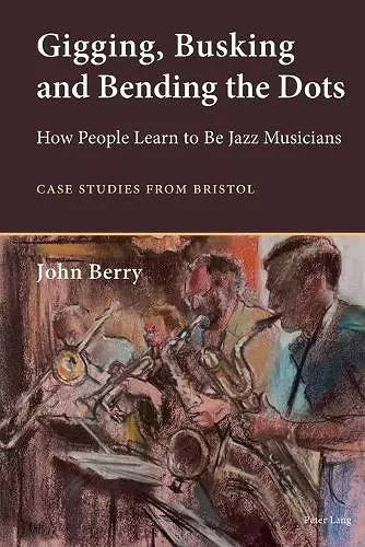 Gigging, Busking and Bending the Dots cover