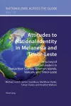 Attitudes to National Identity in Melanesia and Timor-Leste cover