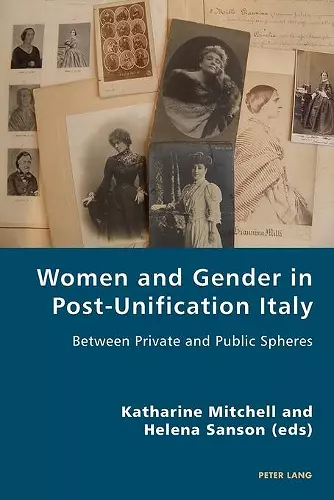 Women and Gender in Post-Unification Italy cover