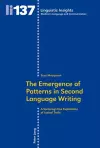 The Emergence of Patterns in Second Language Writing cover