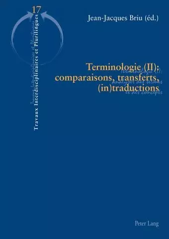 Terminologie (II): Comparaisons, Transferts, (In)Traductions cover