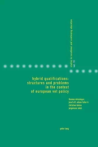 Hybrid Qualifications: Structures and Problems in the Context of European VET Policy cover