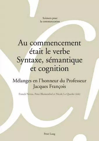 Au Commencement Était Le Verbe - Syntaxe, Sémantique Et Cognition cover