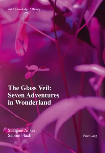 The Glass Veil: Seven Adventures in Wonderland cover