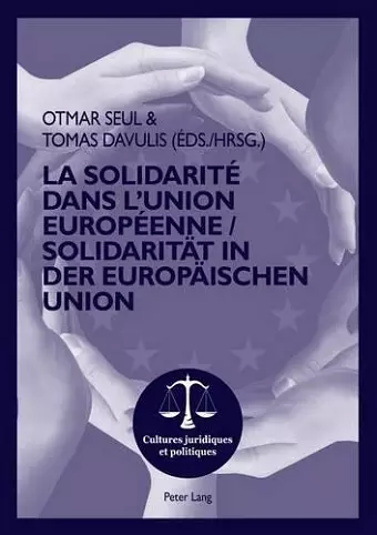 La Solidarité Dans l'Union Européenne- Solidaritaet in Der Europaeischen Union cover