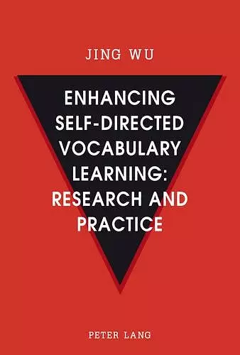 Enhancing self-directed Vocabulary Learning: Research and Practice cover