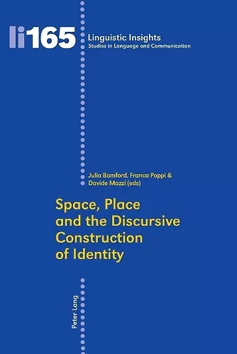 Space, Place and the Discursive Construction of Identity cover