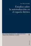 Estudios Sobre La Autotraducción En El Espacio Ibérico cover