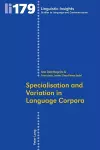 Specialisation and Variation in Language Corpora cover