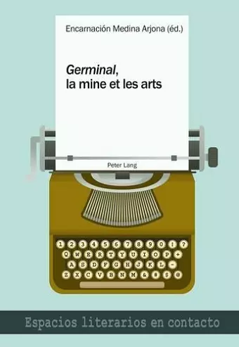 «germinal», La Mine Et Les Arts cover