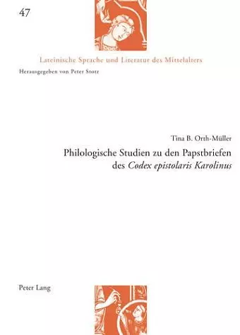 Philologische Studien Zu Den Papstbriefen Des Codex Epistolaris Karolinus cover