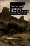 Poetics and Politics of Place in Pastoral cover