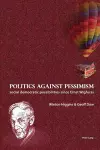 Politics against pessimism cover