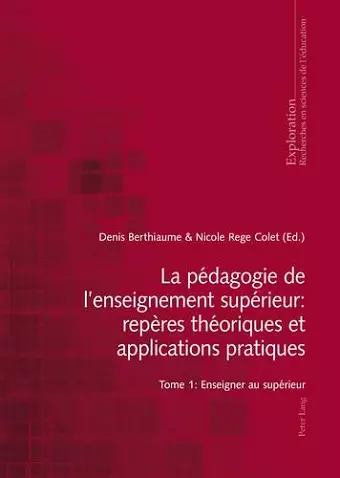 La Pédagogie de l'Enseignement Supérieur: Repères Théoriques Et Applications Pratiques cover