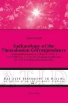 Eschatology of the Thessalonian Correspondence cover