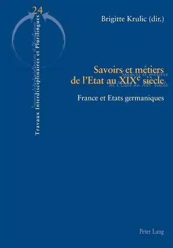 Savoirs Et Maetiers De l'aEtat Au XIXe Siecle cover