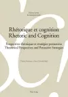 Rhétorique et cognition - Rhetoric and Cognition cover