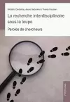 La Recherche Interdisciplinaire Sous La Loupe cover