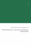 Wittgenstein and the Sceptical Tradition cover