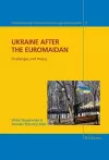 Ukraine after the Euromaidan cover