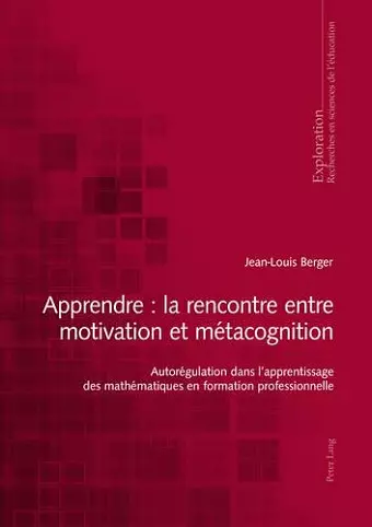 Apprendre: La Rencontre Entre Motivation Et Métacognition cover