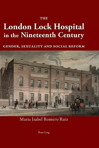 The London Lock Hospital in the Nineteenth Century cover