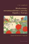 Modernismo, Noventayochismo Y Novela: España Y Europa cover