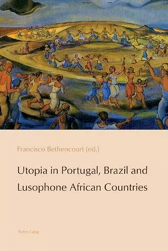 Utopia in Portugal, Brazil and Lusophone African Countries cover