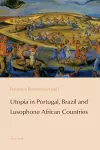 Utopia in Portugal, Brazil and Lusophone African Countries cover