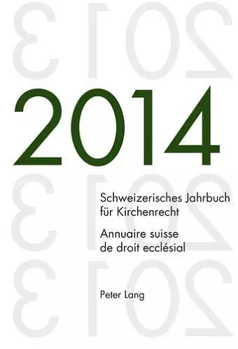 Schweizerisches Jahrbuch Fuer Kirchenrecht. Bd. 19 (2014) / Annuaire Suisse de Droit Ecclésial. Vol. 19 (2014) cover