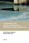 Le Patrimoine Oral: Ancrage, Transmission Et �dition Dans l'Espace Galloroman cover