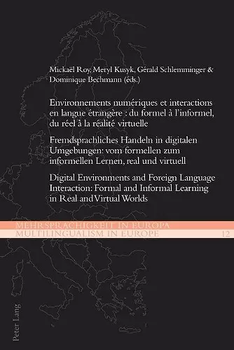 Environnements numériques et interactions en langue étrangère : du formel à l’informel, du réel à la réalité virtuelle cover