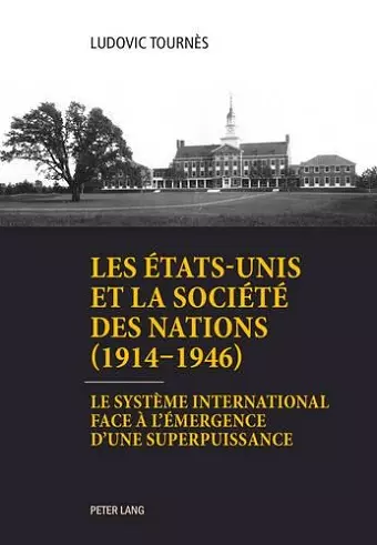 Les États-Unis et la Société des Nations (1914-1946) cover