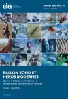 Ballon Rond Et Héros Modernes cover