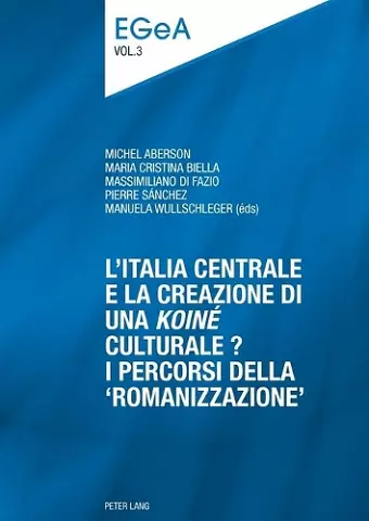 L’Italia centrale e la creazione di una «koiné» culturale? cover