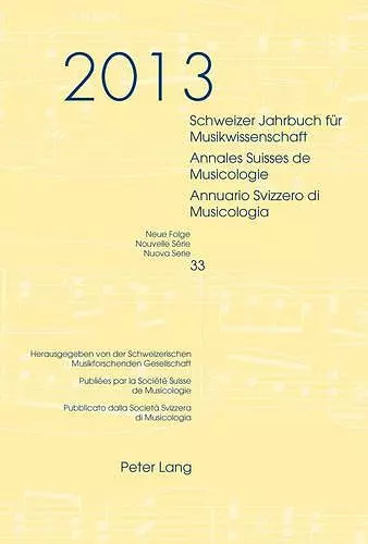 Schweizer Jahrbuch Fuer Musikwissenschaft- Annales Suisses de Musicologie- Annuario Svizzero Di Musicologia cover