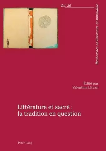 Littérature Et Sacré La Tradition En Question cover