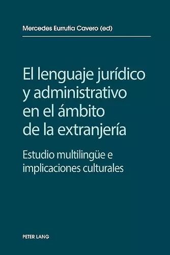 El lenguaje jurídico y administrativo en el ámbito de la extranjería cover