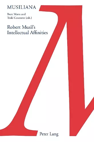 Robert Musil's Intellectual Affinities cover