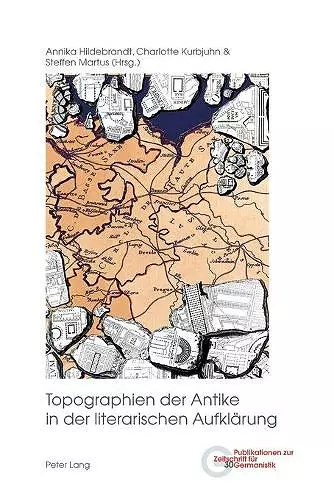 Topographien der Antike in der literarischen Aufklaerung cover