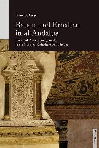 Bauen und Erhalten in al-Andalus cover