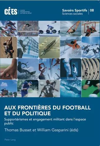 Aux Frontières Du Football Et Du Politique cover