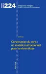 Construction Du Sens: Un Modèle Instructionnel Pour La Sémantique cover