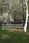 Naturally Hypernatural III: Hypernatural Landscapes in the Anthropocene cover