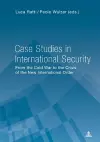 Case Studies in International Security cover